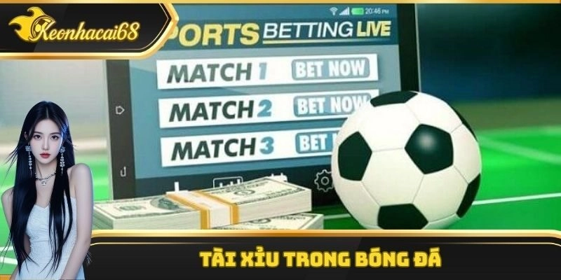 Tài Xỉu Trong Bóng Đá